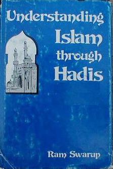 Understanding Islam through Hadis